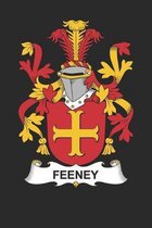 Feeney: Feeney Coat of Arms and Family Crest Notebook Journal (6 x 9 - 100 pages)