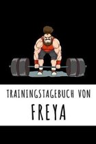 Trainingstagebuch von Freya: Personalisierter Tagesplaner f�r dein Fitness- und Krafttraining im Fitnessstudio oder Zuhause