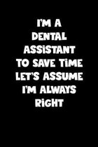 Dental Assistant Notebook - Dental Assistant Diary - Dental Assistant Journal - Funny Gift for Dental Assistant: Medium College-Ruled Journey Diary, 1