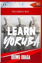 The Simple Way To Learn Yoruba
