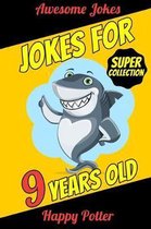 Jokes for 9 Years Old - Super Collection