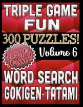Triple Game Fun- 300 Puzzles - Word Search, Tatami, Gokigen