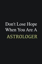 Don't lose hope when you are a Astrologer: Writing careers journals and notebook. A way towards enhancement