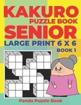 Book- Kakuro Puzzle Book Senior - Large Print 6 x 6 - Book 1