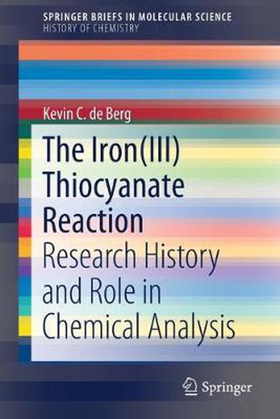 The Iron(III) Thiocyanate Reaction 9783030273156 Kevin C. de Berg