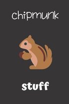 Chipmunk Stuff: small lined Chipmunk Notebook / Travel Journal to write in (6'' x 9'') 120 pages