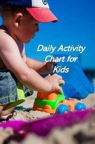 Daily Activity Chart for Kids: Kids Responsibility Tracker