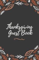 Thanksgiving Guest Book: Great Thanksgiving guest book