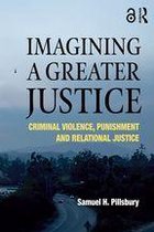 Imagining a Greater Justice