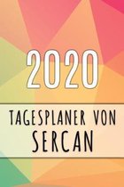 2020 Tagesplaner von Sercan: Personalisierter Kalender f�r 2020 mit deinem Vornamen