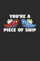 You're a piece of ship: 6x9 Sailing - dotgrid - dot grid paper - notebook - notes