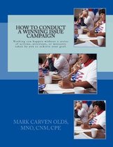 How to Conduct a Winning Issue Campaign
