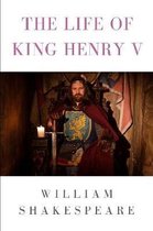 The life of King Henry V