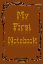 My First Notebook: 6x9 Cream Colored Pages - Great Gift - Pages For Doodling - For Sketching - For Memories - For Dreaming - For A Diary