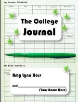 The College Journal: A Student's One Super-Semester Journaly-Diary and Pre-Planned Organizer