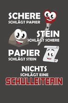 Schere Schl�gt Papier - Stein schl�gt Schere - Papier schl�gt Stein - Nichts schl�gt eine Schulleiterin: Praktischer Wochenplaner f�r ein ganzes Jahr