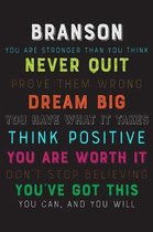 Branson You Are Stronger Than You Think Never Quit Prove Them Wrong Dream Big You Have What It Takes Think Positive You Are Worth It Dont Stop Believi