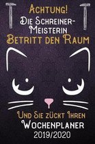 Achtung! Die Schreiner-Meisterin betritt den Raum und Sie z�ckt Ihren Wochenplaner 2019 - 2020: DIN A5 Kalender / Terminplaner / Wochenplaner 2019 - 2