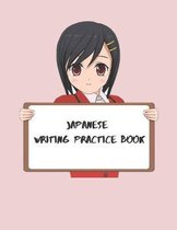 Japanese Writing Practice Book: Practice Writing Japanese Alphabet Kanji Characters Kana Scripts Hiragana Katakana Technique with Cornell Notes Japane