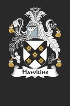 Hawkins: Hawkins Coat of Arms and Family Crest Notebook Journal (6 x 9 - 100 pages)