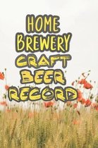 Home Brewery Craft Beer Record: 90 Pages of Home Brew Cookbook Recipe Space!