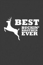 Best Buckin' Brother Ever