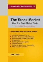 A Straightforward Guide To The Stock Market