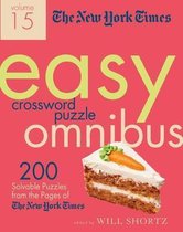 The New York Times Easy Crossword Puzzle Omnibus Volume 15 200 Solvable Puzzles from the Pages of the New York Times