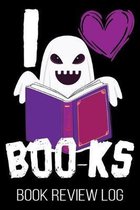 I Boo-ks Book Review Log: Halloween Bookworm Reader Nerd Lover Funny Rating Log