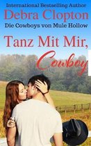 Die Cowboys Von Mule Hollow Serie- Tanz Mit Mir, Cowboy