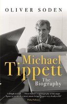 Michael Tippett The Biography