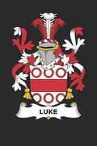 Luke: Luke Coat of Arms and Family Crest Notebook Journal (6 x 9 - 100 pages)