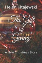 The Gift of Giving: A New Christmas Story