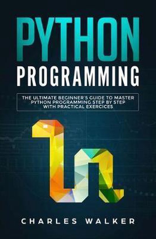 Python Programming | 9781647710170 | Charles Walker | Boeken | bol.com