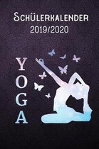 Schülerkalender 2019 - 2020 - Yoga: DIN A5 Schülerkalender / Schulplaner 2019 / 2020 12 Monate: August 2019 bis August 2020, Woche jeweils 2 Seiten mi