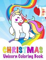 Christmas Unicorn Coloring Book for Kids Ages 4-8