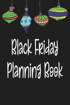 Black Friday Planning Book: Organize the Best Deals for your Holiday Shopping