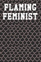 Flaming Feminist: College Ruled Notebook 6''x9'' 120 Pages