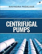 Centrifugal Pumps: Pump Types