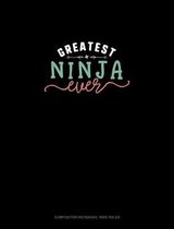 Greatest Ninja Ever