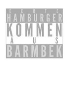 Echte Hamburger kommen aus Barmbek