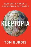 Kleptopia How Dirty Money Is Conquering the World