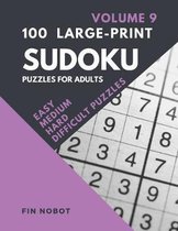 100 Large-Print Sudoku Puzzles for Adults (Volume 9): Easy, Medium, Hard and Difficult Sudoku Puzzles (LARGE PUZZLES printed one per page)