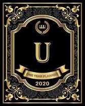 U - 2020 One Year Planner: Elegant Black and Gold Monogram Initials - Pretty Calendar Organizer - One 1 Year Letter Agenda Schedule with Vision B