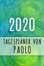 2020 Tagesplaner von Paolo: Personalisierter Kalender f�r 2020 mit deinem Vornamen