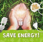 Take Action Save Energy
