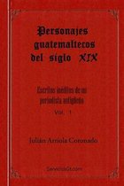 Personajes Guatemaltecos del siglo XIX