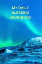 My Daily Blessing Workbook: 89 Daily Scripture Pages and Room to Journal