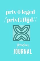 Privileged: Freedom Journal