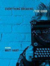Everything Breaking/For Good